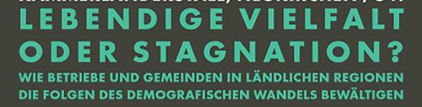 Zukunftsdialoge, Salzburg, Lebendige Vielfalt, Stagnation, Gemeinden, Land, Region, Demographischer Wandel, Neukirchen, Tauriska